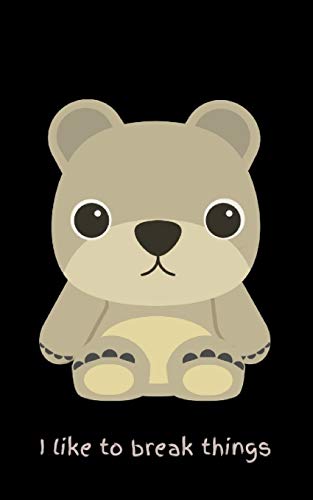 I Like to Break Things: Funny Notepad - 120 lined pages