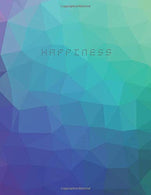 Happiness: Colorful Notebook. Unlined. Journal Writing. Large Notebook. Acid Free Paper. Multicolor Cover (110 Pages. Blank. 8.5 x 11)
