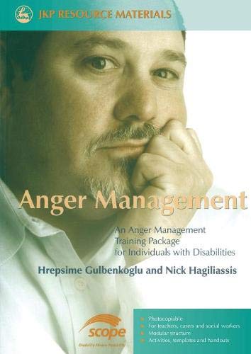Anger Management: An Anger Management Training Package for Individuals with Disabilities (Jkp Resource Materials)