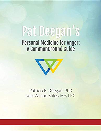 Pat Deegan's Personal Medicine for Anger: A CommonGround Guide (CommonGround Program Guides)