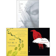 Meditations A New Translation. A Guide to the Good Life[Hardcover]. How to Be a Stoic 3 Books Collection Set