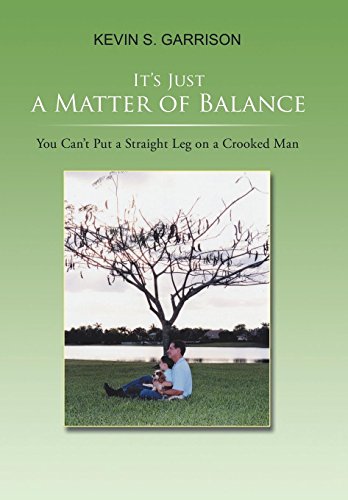 It&rsquo;s Just a Matter of Balance: You Can&rsquo;t Put a Straight Leg on a Crooked Man