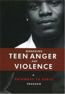 Managing Teen Anger and Violence: A Pathways to Peace Program