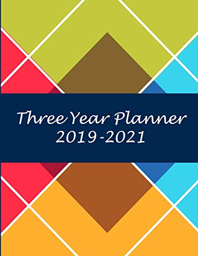 Three Year Planner 2019-2021: Art Triangle Design. 8.5" x 11" Three Year Planner Academic 2019-2021 Calendar NoteBook (36 Months Calendar