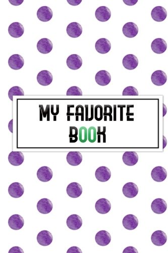 My Favorite Book: 119 pages My to do list journal daily planner favorite notebook notepad memo list Jot and remarkable to manage each task Size 6*9
