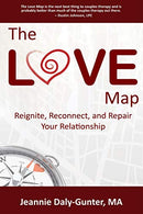 The Love Map: Reignite. Reconnect and Repair Your Relationship