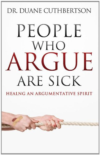 People Who Argue Are Sick