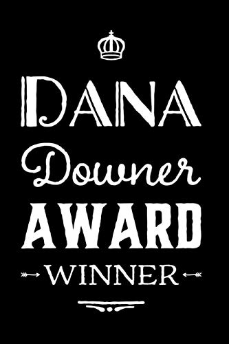 Dana Downer Award Winner: 110-Page Blank Journal Funny Office Award Great For Coworker. Boss. Manager. Employee Gag Gift Idea