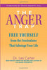 The Anger Trap: Free Yourself from the Frustrations that Sabotage Your Life