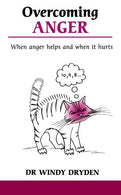 Overcoming Anger: When anger helps and when it hurts (Overcoming Common Problems)