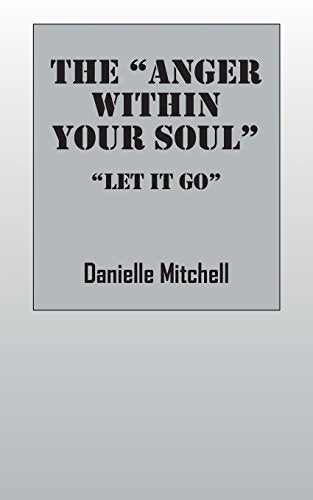 The "Anger Within Your Soul": "Let It Go"
