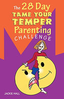 The 28 Day Tame Your Temper Parenting Challenge (Middle English Edition)