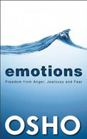 Emotions: Freedom from Anger. Jealousy and Fear