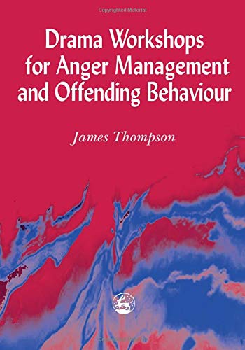 Drama Workshops for Anger Management and Offending Behaviour