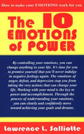 The 10 Emotions of Power: How to Make Your Emotions Work for You