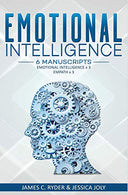 Emotional Intelligence: 6 Manuscripts - Emotional Intelligence x 3. Empath x 3