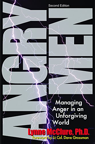 Angry Men: Managing Anger in an Unforgiving World