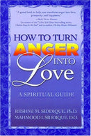 How to Turn Anger into Love