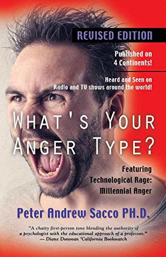 What's Your Anger Type? Revised Edition with Technological Rage: Millennial Anger