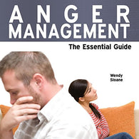 Anger Management - The Essential Guide