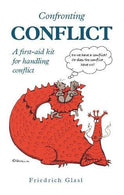 Confronting Conflict: First-aid Kit for Handling Conflict. A