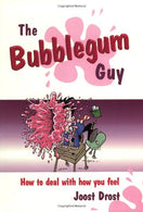 The Bubblegum Guy: How To Deal With How You Feel (Lucky Duck Books)