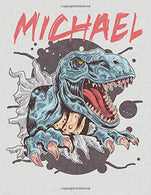 Michael: (8.5 x 11 Lined) Blank Notebook College Ruled With Personalized Name Michael T-Rex Dinosaur