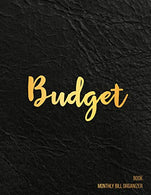 Budget Book Monthly Bill Organizer: 12 Month Budget Planner Book. Budget Organizer Journal Notebook Finance Planner. Money Organizer. Debt Tracker