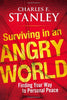 Surviving in an Angry World: Finding Your Way to Personal Peace