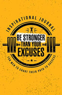 Inspirational Journal for Men: 120-page Blank. Lined Writing Journal with Inspirational Quotes - Makes a Great Gift for Those Wanting an Inspiring .