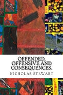Offended. offensive and consequences.