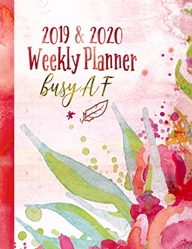 Busy AF 2019-2020: Planner 18 Month Weekly Monthly July 2019 - December 2020 - Large Boho Calendar Organizer For Women With Notes Section. Dot Grid