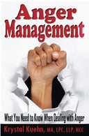 Anger Management: What You Need to Know When Dealing with Anger