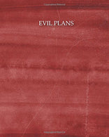 Evil plans 150 Pages Dotted grid paper. 8x10" Large notebook with red paint texture: Large blank planner for daily to-do list. diary. yearly. q