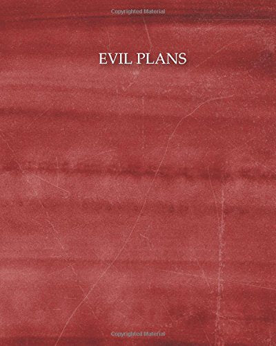 Evil plans 150 Pages Dotted grid paper. 8x10" Large notebook with red paint texture: Large blank planner for daily to-do list. diary. yearly. q