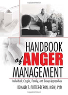 Handbook of Anger Management: Individual. Couple. Family. and Group Approaches by Ronald T. Potter-Efron (2005-03-21)