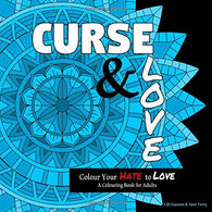 Curse & Love: A Colouring Book for Adults - Colour your Hate to Love