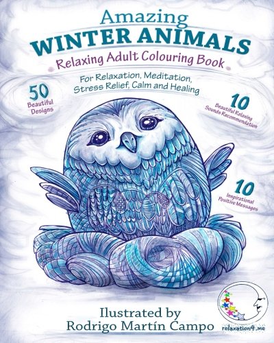 RELAXING Adult Colouring Book: AMAZING WINTER ANIMALS - For RELAXATION. MEDITATION. STRESS RELIEF. CALM and HEALING (Zen Art Therapy with One Sided