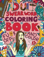 Adult Coloring Book: F*ck off and color with me by Sarah Baska