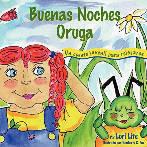 Buenas Noches Oruga: Un cuento para la relajaci&oacute;n que ayuda a los ni&ntilde;os a controlar la ira y el estr&eacute;s para que se queden dormi