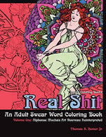 Adult Coloring Books: Real Shit-An Adult Swear Word Coloring Book | Volume One: Alphonse Mucha's Art Nouveau Reinterpreted