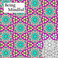 Being Mindful: Relieving stress through coloring (Adult Coloring Patterns) (Volume 6) by Mindful Coloring Books (2016-02-03)